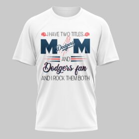 Los Angeles Dodgers Mom Premium T-Shirt HC03