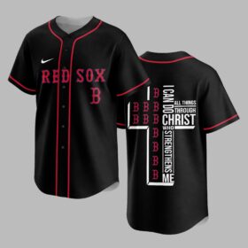 Boston Red Sox X I Can Do All Things Through Christ Christ Who Strengthens Me Jersey PVT007