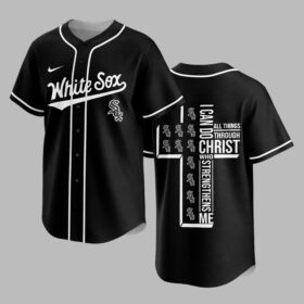 Chicago White Sox X I Can Do All Things Through Christ Christ Who Strengthens Me Jersey PVT007