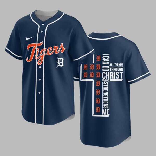 Detroit Tigers X I Can Do All Things Through Christ Christ Who Strengthens Me Jersey PVT007