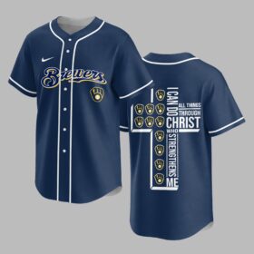 Milwaukee Brewers X I Can Do All Things Through Christ Christ Who Strengthens Me Jersey PVT007