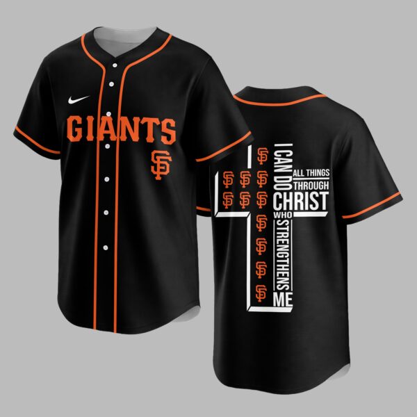 San Francisco Giants X I Can Do All Things Through Christ Christ Who Strengthens Me Jersey PVT007