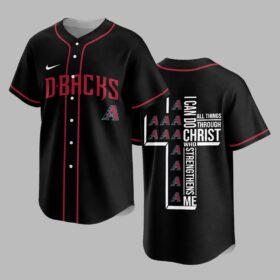 Arizona Diamondbacks X I Can Do All Things Through Christ Christ Who Strengthens Me Jersey PVT007